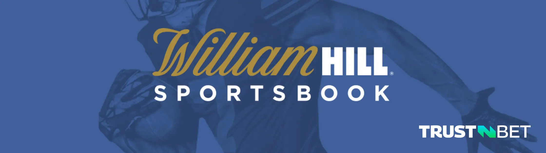 William Hill Sportsbook Review TrustnBet