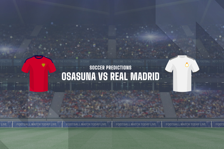 Osasuna vs Real Madrid tips