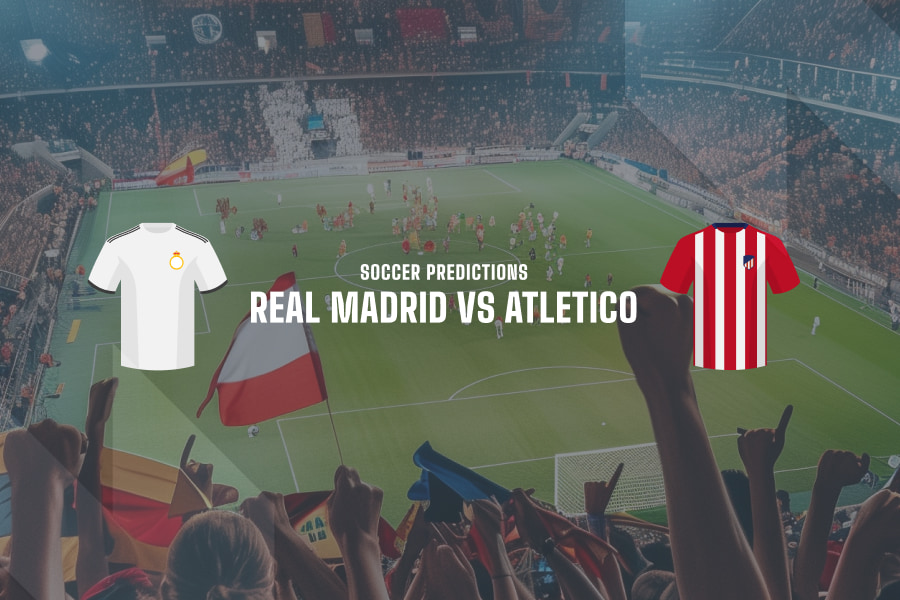 Real Madrid vs Atletico Madrid predictions