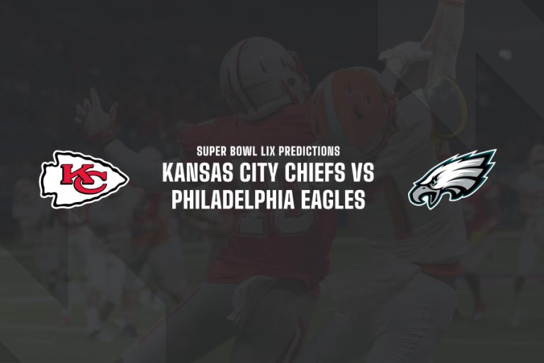 Kansas City Chiefs vs Philadelphia Eagles picks Super Bowl tips