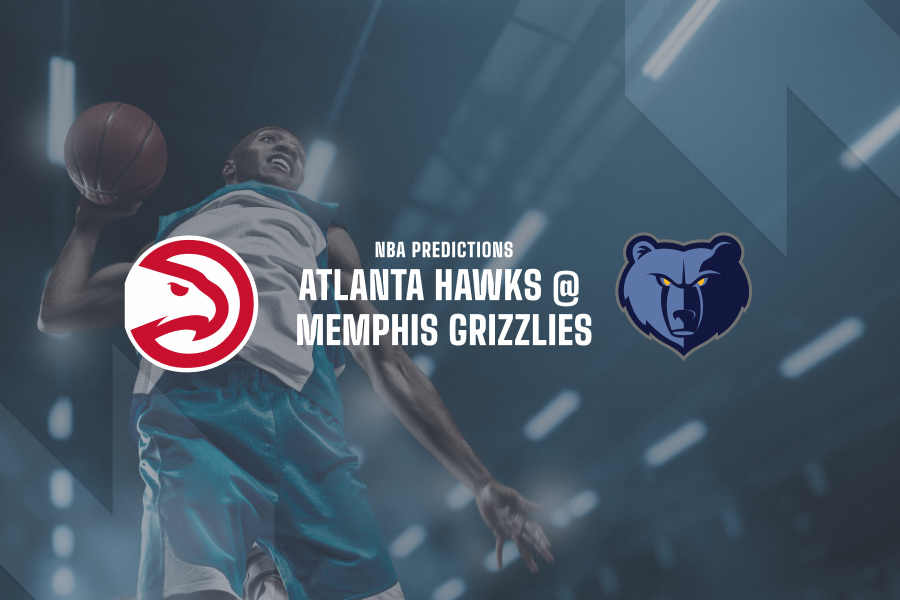 Atlanta Hawks @ Memphis Grizzlies NBA betting tips