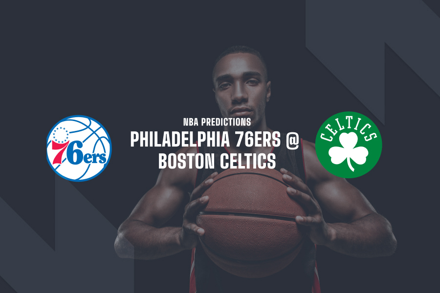 Philadelphia 76ers @ Boston Celtics NBA betting tips