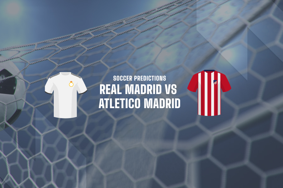 Real Madrid vs Atletico Madrid betting tips